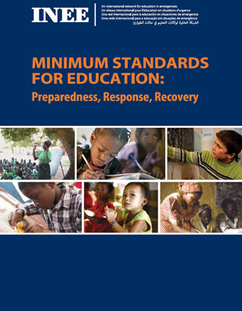 INEE Minimum Standards for Education: Preparedness, Response & Recovery