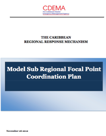 Caribbean Regional Response Mechanism: Model Sub-Regional Focal Point Coordination Plan